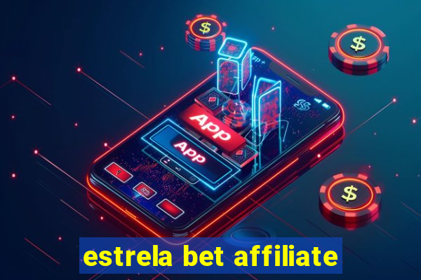 estrela bet affiliate